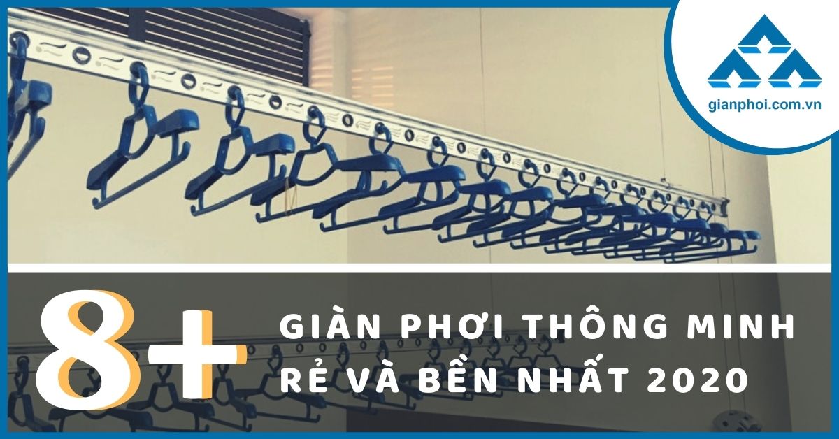 8+ giàn phơi thông minh giá rẻ bền và đẹp nhất năm 2020